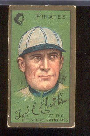 1911 T205 Baseball- Fred Clarke, Pirates- Honest Long Cut back.