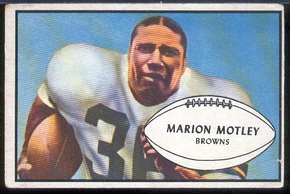 : 1953 Bowman # 9 Marion Motley Cleveland Browns-FB