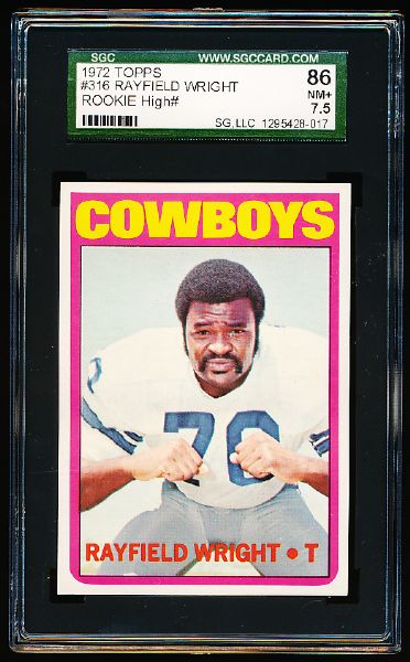 1972 Topps Fb- #316 Rayfield Wright, Cowboys- SGC 86 (Nmt+ 7.5)- Hi#