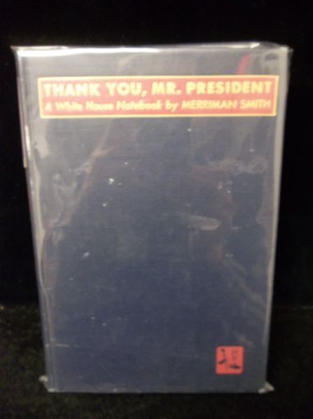 1946 Thank You, Mr. President: A White House Notebook by Merriman Smith