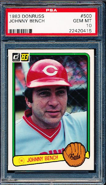 1983 Donruss Baseball- #500 Johnny Bench, PSA Gem Mint 10