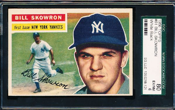 1956 Topps Bb- #61 Bill Skowron, Yankees- SGC 80 (Ex/NM 6)