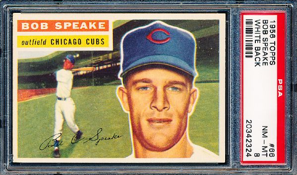 1956 Topps Baseball- #66 Bob Speake, Cubs- PSA NM-Mt 8 