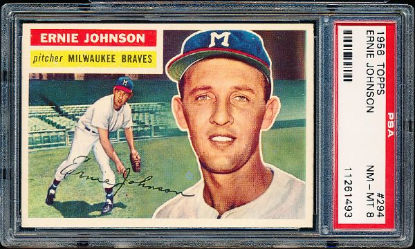 1956 Topps Baseball- #294 Ernie Johnson, Milwaukee Braves- PSA NM-Mt 8