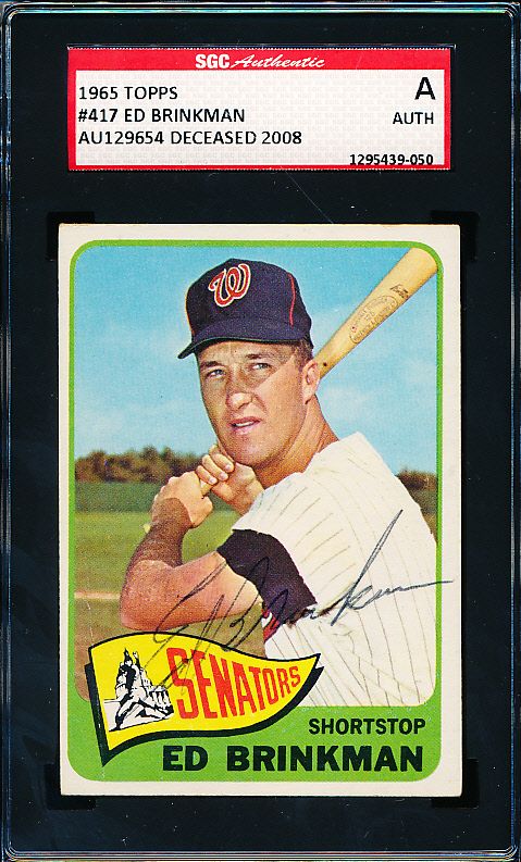 Lot Detail - 1965 Topps Bsbl. #417 Ed Brinkman, Senators- Autographed ...