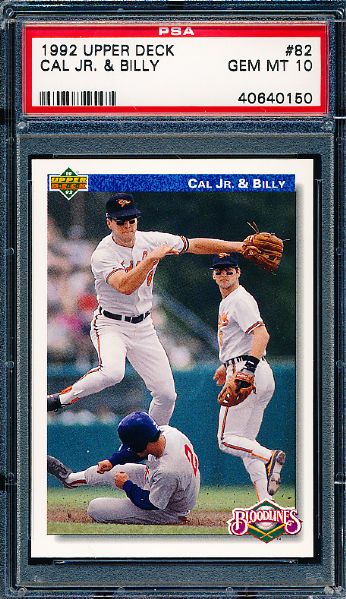 1992 Upper Deck Baseball- #82 Cal Ripken Jr. & Billy Ripken- PSA Gem Mint 10 