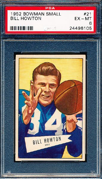 1952 Bowman Football- #21 Bill Howton, Packers- PSA Ex-Mt 6- Rookie!