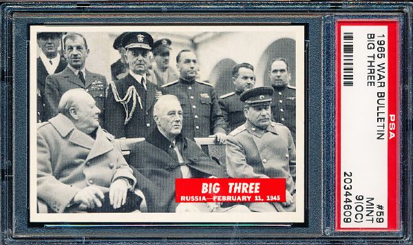 1965 Philadelphia Gum War Bulletin Non-Sports #59 Big Three (Churchill, FDR, Stalin)- PSA Graded Mint 9 (O/C)