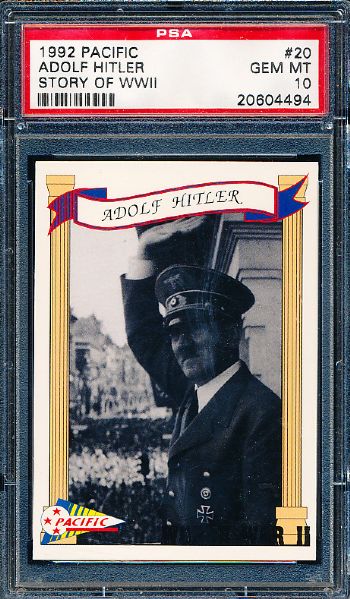 1992 Pacific “Story of WWII”- #20 Adolf Hitler- PSA Gem Mint 10