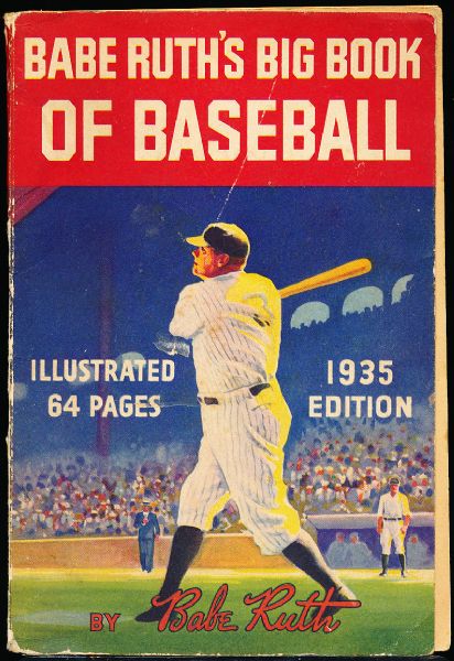 Babe Ruth’s Big Book of Baseball- 1935 Edition