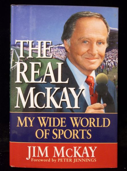 1998 The Real McKay: My Wide World of Sports by Jim McKay