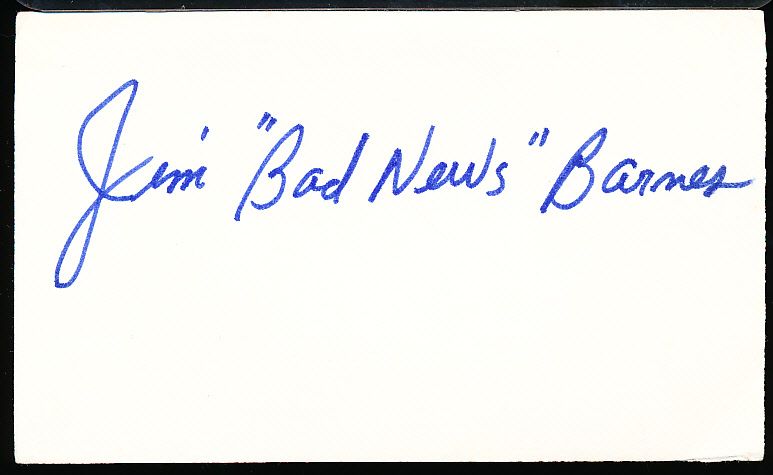 Lot Detail Jim Bad News Barnes Autographed Bskbl Index Card