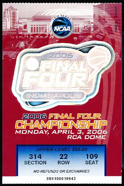 2006 NCAA Basketball Division I Men’s Basketball Finals Ticket Stub