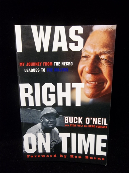 1997 I Was Right on Time, by Buck O’Neil with Steve Wulf and David Conrads- Autographed by O’Neil