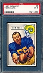 1951 Bowman Football- #6 Tom Fears, Rams- PSA Ex 5 