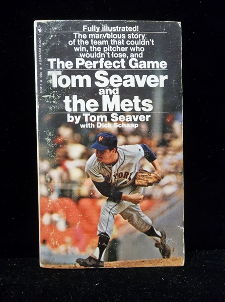 1970 The Perfect Game: Tom Seaver and the Mets by Tom Seaver with Dick Schaap- Signed by Seaver