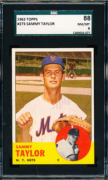 1963 Topps Baseball- #273 Sammy Taylor, Mets- SGC 88 (Nm/Mt 8)