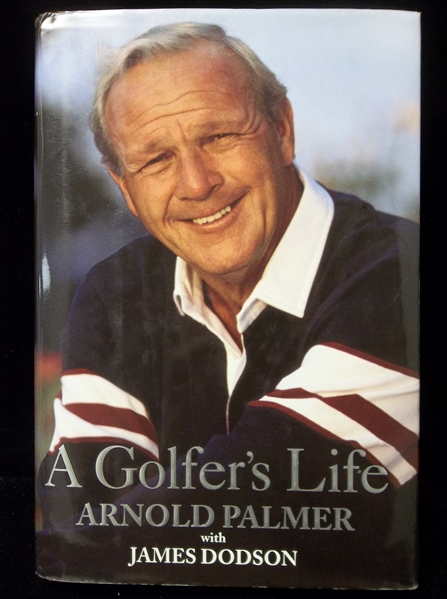 1999 A Golfer’s Life, by Arnold Palmer with James Dobson- Autographed by Palmer- SGC Certified