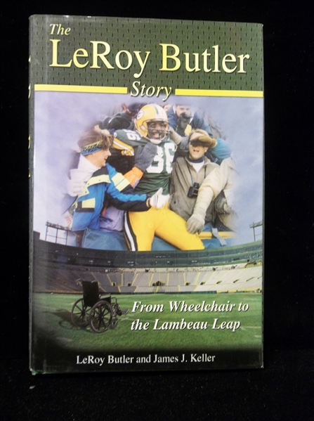 2011 The LeRoy Butler Story: From Wheelchair to the Lambeau Leap by Butler & James K. Keller- Signed by Butler