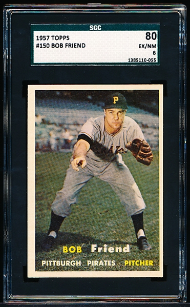 1957 Topps Baseball- #150 Bob Friend, Pirates- SGC 80 (Ex/NM 6)