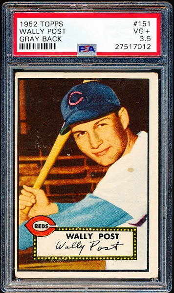 1952 Topps Baseball- #151 Wally Post, Reds- Gray Back Variation (“Canadian”)- PSA Vg+ 3.5