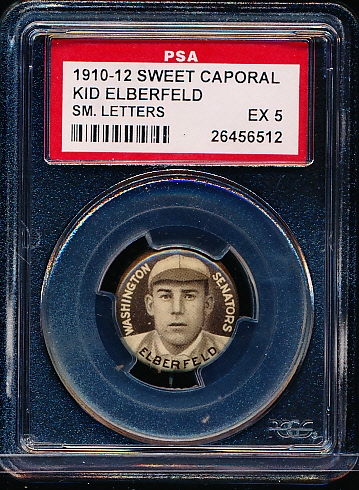 1910-12 Sweet Caporal P2 Baseball Pin- Kid Elberfield, Washington Senators- PSA Ex 5 – Small Letters Version