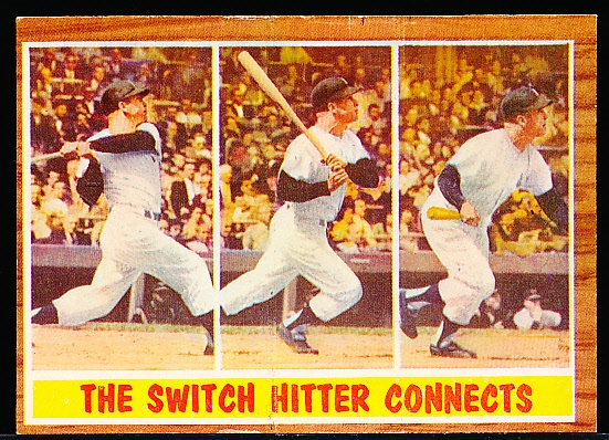 1962 Topps Bb- #318 Mickey Mantle “The Switch Hitter Connects”