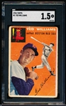 1954 Topps Baseball- #1 Ted Williams, Red Sox- SGC 1.5 (Fair)