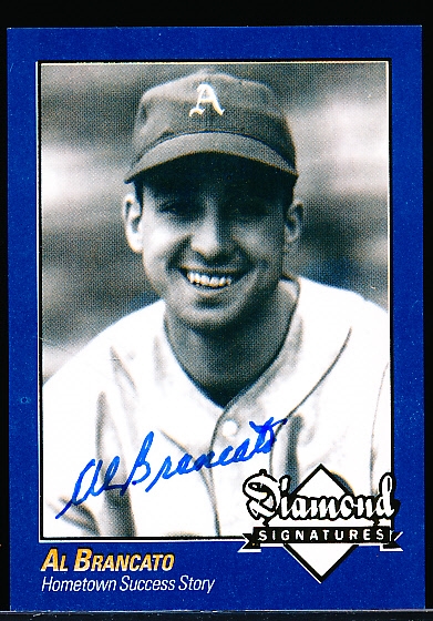 2009 Philadelphia A’s Historical Society “Diamond Signatures” Bsbl.- Al Brancato, A’s- set #87/125.