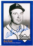 2009 Philadelphia A’s Historical Society “Diamond Signatures” Bsbl.- Allie Clark, A’s- set #87/125.