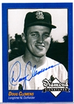 2009 Philadelphia A’s Historical Society “Diamond Signatures” Bsbl.- Doug Clemens, Cardinals- set #87/125.