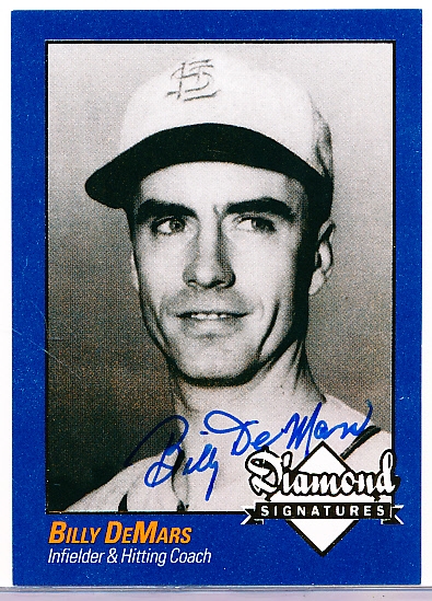 2009 Philadelphia A’s Historical Society “Diamond Signatures” Bsbl.- Billy DeMars, Browns- set #87/125.