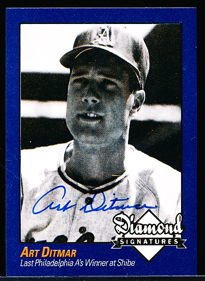 2009 Philadelphia A’s Historical Society “Diamond Signatures” Bsbl.- Art Ditmar, A’s- set #87/125.
