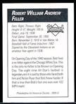 2009 Philadelphia A’s Historical Society “Diamond Signatures” Bsbl.- Bob Feller, Indians- set #87/125.