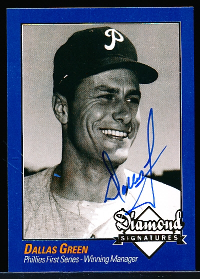 2009 Philadelphia A’s Historical Society “Diamond Signatures” Bsbl.- Dallas Green- set #87/125.