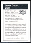 2009 Philadelphia A’s Historical Society “Diamond Signatures” Bsbl.- Dallas Green- set #87/125.