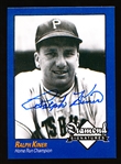 2009 Philadelphia A’s Historical Society “Diamond Signatures” Bsbl.- Ralph Kiner, Pirates- set #87/125.