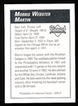 2009 Philadelphia A’s Historical Society “Diamond Signatures” Bsbl.- Morrie Martin, A’s- set #87/125.