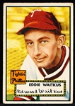 1952 Topps Baseball- #158 Eddie Waitkus, Phillies