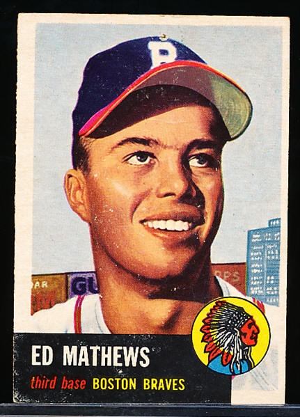 1953 Topps Baseball- #37 Eddie Mathews, Braves