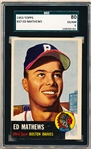 1953 Topps Baseball- #37 Ed Mathews, Braves- SGC 80 (Ex/Nm 6)