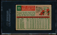 1959 Topps Bb- #315 Joe Adcock- Autographed Card- SGC Slabbed and Authenticated