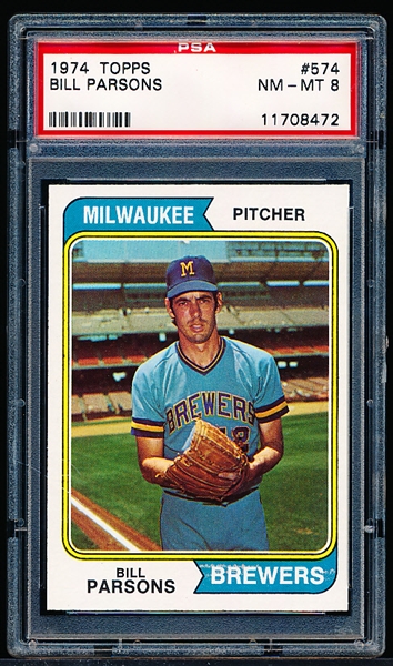 1974 Topps Bb- #574 Bill Parsons, Brewers- PSA NM-Mt 8 
