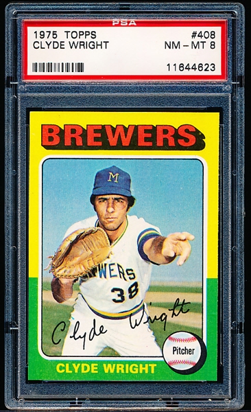 1975 Topps Bb- #408 Clyde Wright, Brewers- PSA NM-Mt 8