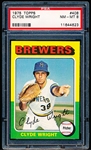 1975 Topps Bb- #408 Clyde Wright, Brewers- PSA NM-Mt 8