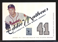 2001 Topps Tribute Retired Jersey Edition Bb- “Jersey Number Relics”- #RJ-EM Eddie Mathews, Milwaukee Braves