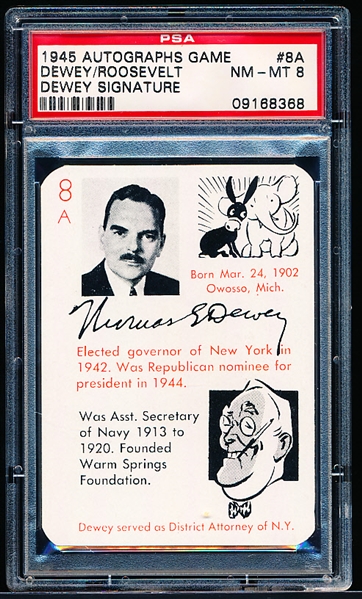 1945 Leister Game Co. (Toledo, OH.) “Autographs (Facsimile): A Card Game of Famous People”- #8A Thomas Dewey/ FDR- PSA Graded NM-MT 8.