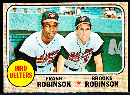 1968 Topps Baseball- #530 Bird Belters- Frank Robinson/ Brooks Robinson