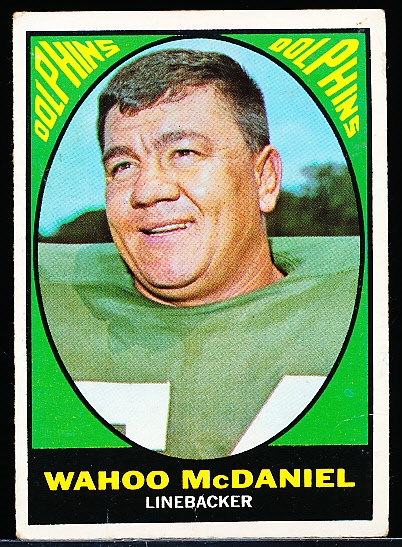 1967 Topps Fb- #82 Wahoo McDaniel, Dolphins