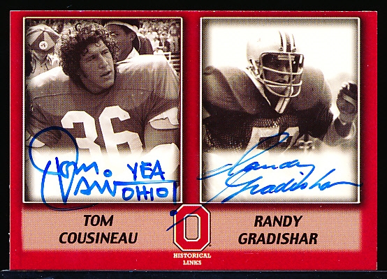 2004 TK Legacy Ohio State College Ftbl. “Historical Links Autograph” #HL4 Tom Cousineau/ Randy Gradishar